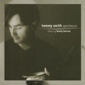 Download track Spartacus Kenny Barron, Tommy Smith