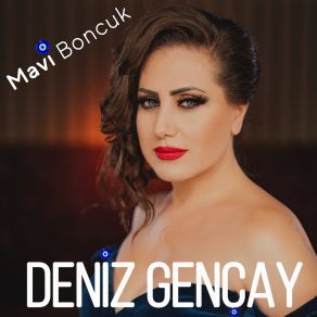 Download track Mavi Boncuk Deniz Gençay