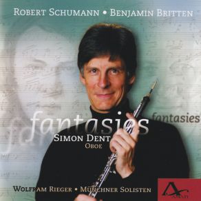 Download track Fantasie Op. 2: I. Andante Alla Marcia Wolfram Rieger, Simon Dent, Münchner Solisten