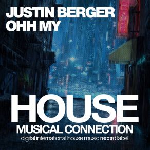 Download track Ohh My (Dub Mix) Justin Berger