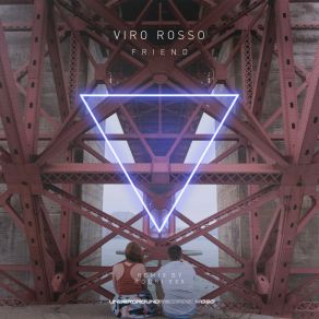 Download track Friend (Original Mix) VIRO Rosso