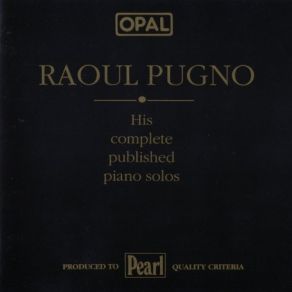 Download track 09 - Raoul Pugno - Felix Mendelssohn - Spinning Song Op. 67 No. 4 Raoul Pugno