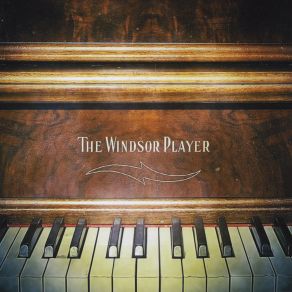 Download track Familiar Story The Windsor Player