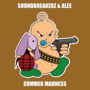 Download track Summer Madness Alee, Soundbreakerz