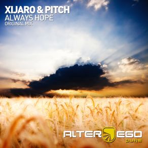 Download track Always Hope (Original Mix) XiJaro Pitch