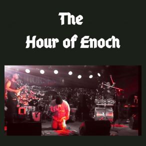 Download track The Man Of Time The Hour Of Enoch