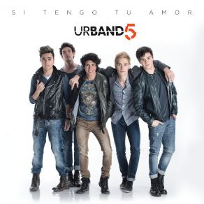 Download track Si Tengo Tu Amor Urband 5