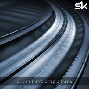 Download track Composure (Original Mix) Clvrens