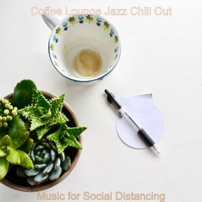 Download track Thrilling Backdrop For Working From Home Coffee Lounge Jazz Chill Out