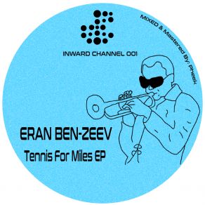 Download track Tennis 4 Miles Eran Ben ZeevBilly Zoref