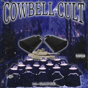 Download track Cowbell Cult 12 Gauge