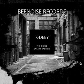 Download track Sneaky Bastard K-Deey