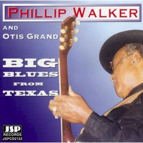 Download track Play Me Some Blues Otis Grand, Phillip Walker