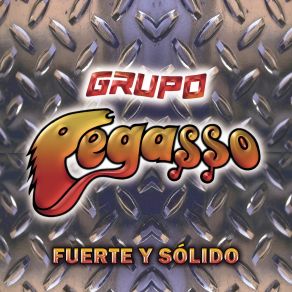 Download track Me Fingiste Amor Grupo Pegasso