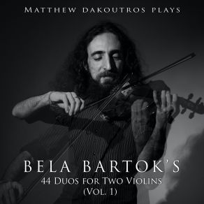 Download track Duos For Two Violins, Volume 1: Szénagyűjtéskor (Hay Song) Matthew Dakoutros