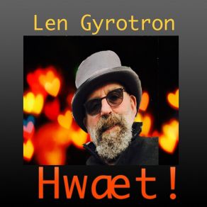 Download track Happy Place Len Gyrotron