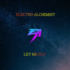 Download track Let Me Fly (Instrumental) Electro AlchemistΟΡΓΑΝΙΚΟ