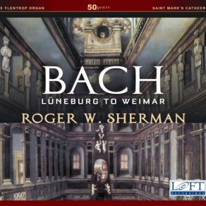 Download track Erbarm Dich Mein, O Herre Gott, BWV 721 Roger W. Sherman