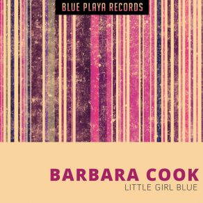 Download track Little Girl Blue (Original Mix) Barbara Cook