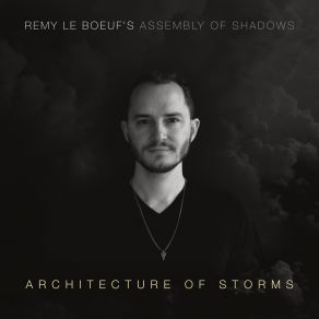 Download track The Melancholy Architecture Of Storms Remy Le Boeuf