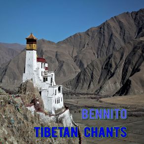 Download track Healing Tibetan Chants Bennito