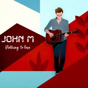 Download track Nothing To Lose M. John