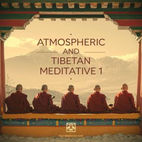 Download track Atmospheric And Tibetan Meditative 13 (Meditative) Italo Broadcast Guys