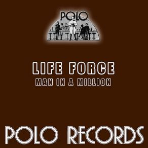 Download track Man In A Million (7 Inch) Life Force