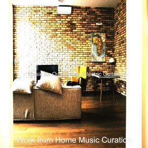 Download track Spectacular (Soundscapes For Staying At Home) Work From Home Music Curation