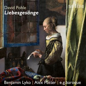 Download track Pohle: Zwölf Liebesgesänge (Pt. 1): IV. Liebste, Die Du's Wahrlich Bist Alex Potter, Clemens Flick, Benjamin Lyko