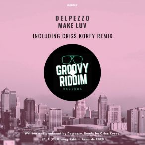 Download track Make Luv (Original Mix) Delpezzo