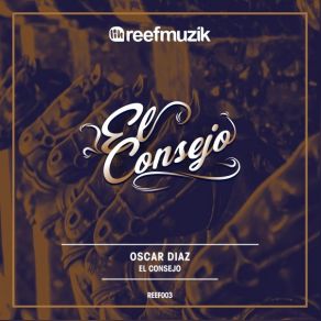 Download track El Consejo Oscar Diaz