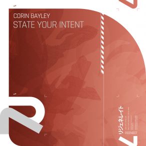 Download track State Your Intent (Extended Mix) Corin Bayley