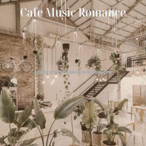 Download track Happening Ambience For Studying In Coffee Shops Cafe Music Romance