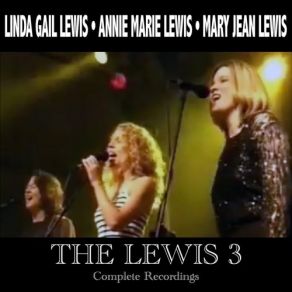 Download track I've Got A Quarter In My Pocket Linda Gail Lewis, Annie Marie Lewis, Mary Jean Lewis