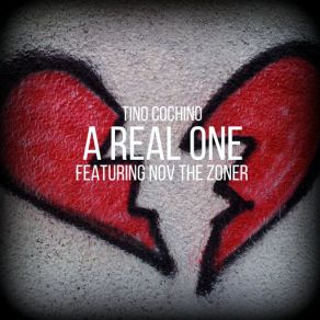 Download track A Real One (Nov The Zoner) Tino CochinoNov The Zoner