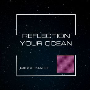 Download track Reflection (Original Mix) Missionaire