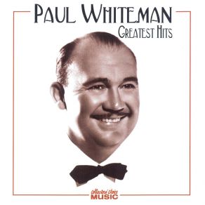 Download track Oh, Lady Be Good! Paul Whiteman