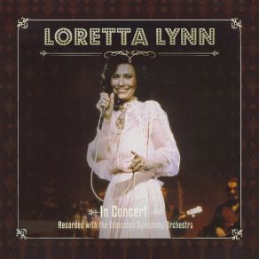 Download track Caol Miner's Daughter (Overture) [Live] Loretta Lynn