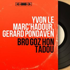 Download track Pedenn An Arvoriz Yvon Le Marc'hadour