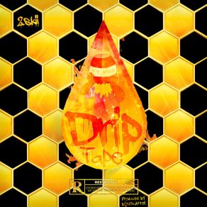 Download track Drip 2SKII