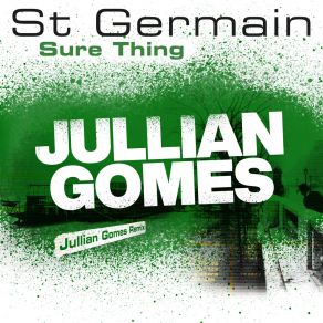 Download track Sure Thing (Jullian Gomes Remix) Jullian Gomes