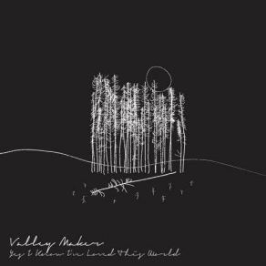 Download track Only Friend Valley Maker