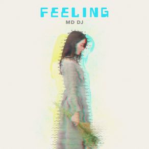 Download track Feeling MD. DJ