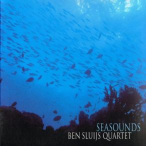 Download track Seasounds Ben Sluijs Quartet