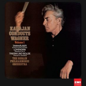 Download track Tannhauser: Venusberg Music Herbert Von Karajan, Berliner Philharmoniker, BERLIN PHILHARMONIC ORCHESTRA HERBERT VON KARAJAN