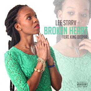 Download track Broken Heart Lee StarvKing Deepar