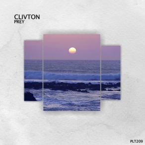 Download track Prey (Original Mix) Clivton