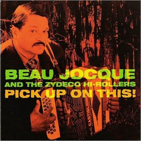 Download track Zydeco Boogie Woogie Beau Jocque & The Zydeco Hi-Rollers