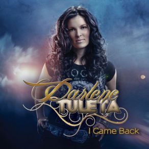 Download track I Came Back Darlene Tuleta